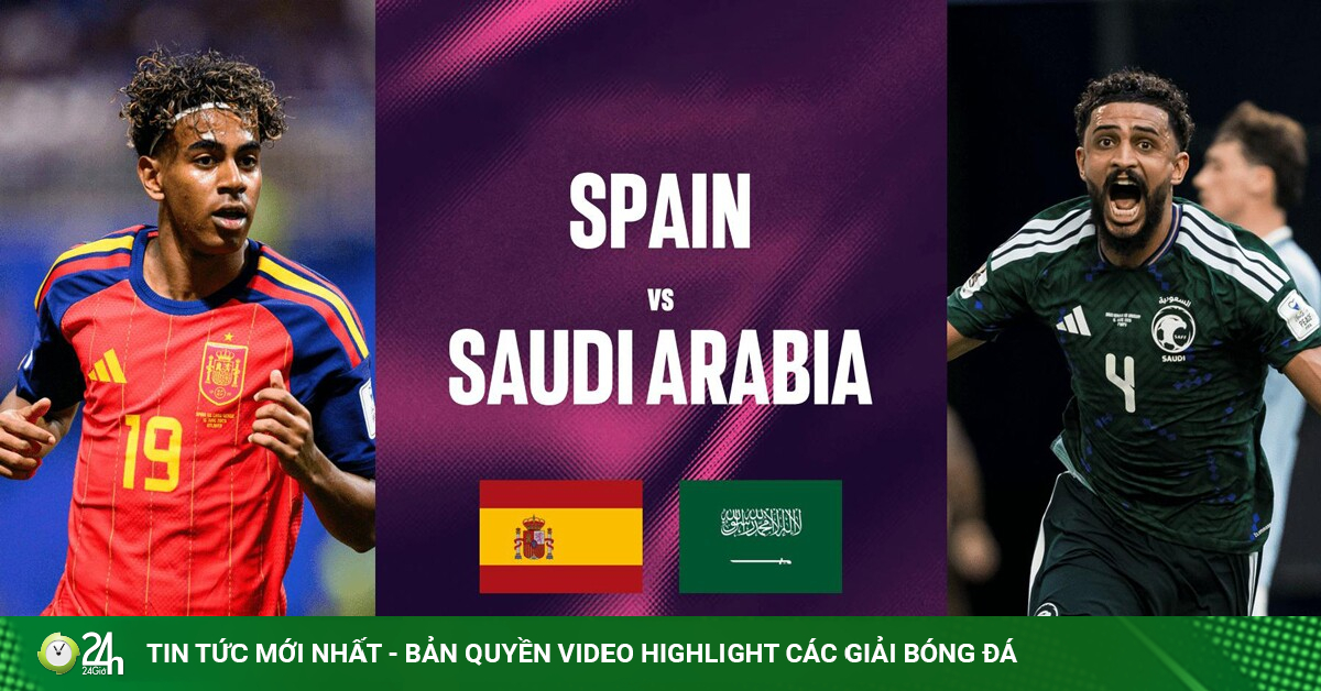 Trực tiếp bóng đá Tây Ban Nha - Saudi Arabia: Quyết phá dớp vô duyên (World Cup)