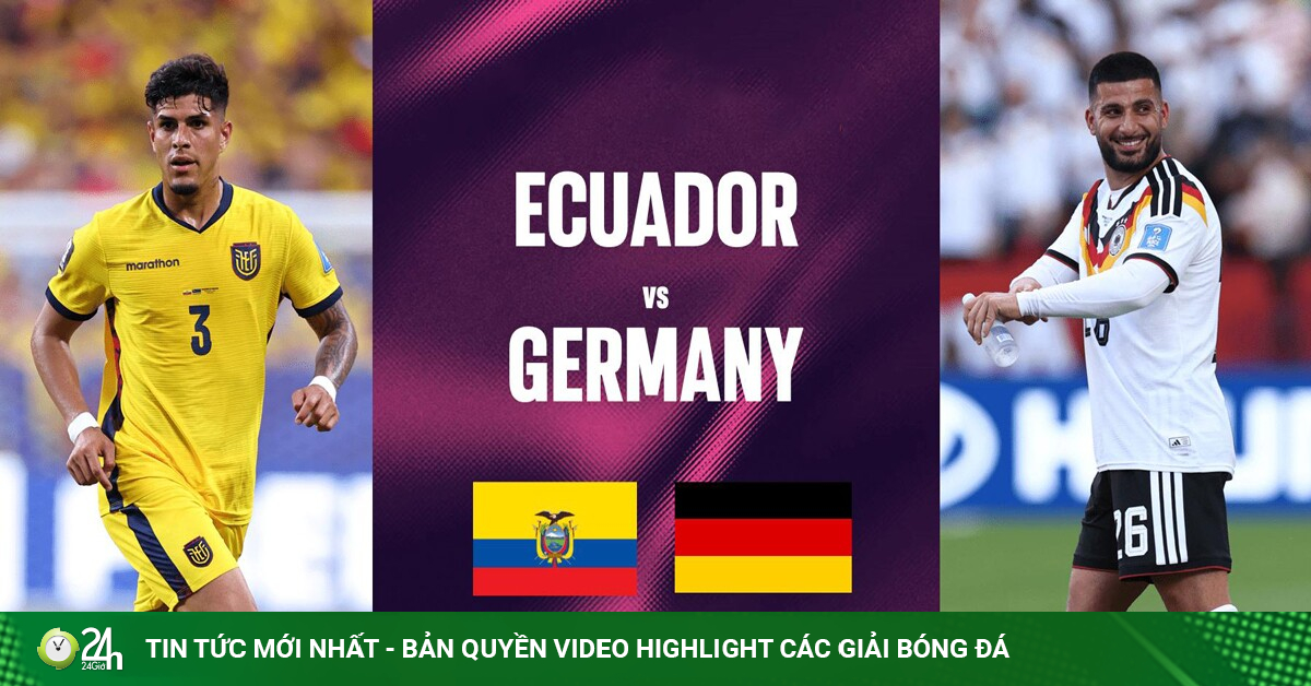 Trực tiếp bóng đá Ecuador - Đức: Khẳng định vị thế (World Cup)