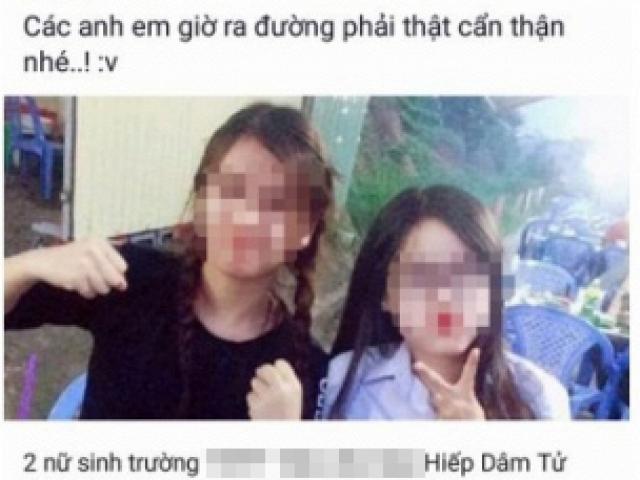 Người tung tin ”2 nữ sinh hiếp dâm thanh niên tới chết” có bị xử tù?