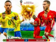 Bóng đá - &quot;Chung kết sớm&quot; World Cup, Brazil - Bỉ: Hoa mỹ nhất, hùng mạnh nhất