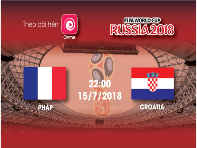 Bóng đá - Soi kèo chung kết World Cup: Liệu có vua mới của bóng đá thế giới?