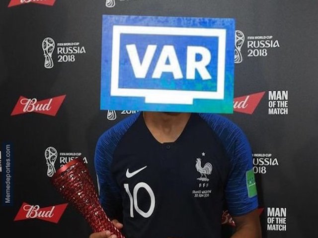 Dân mạng chế ảnh VAR mới là ”Cầu thủ xuất sắc nhất” chung kết World Cup 2018