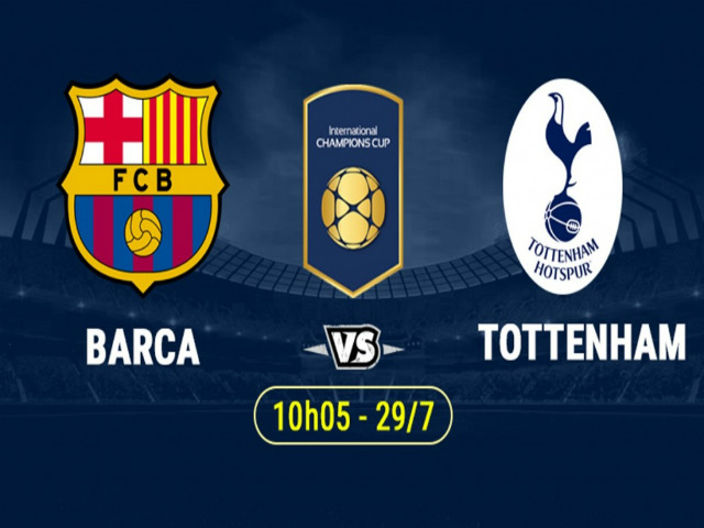 Barcelona – Tottenham: Không Messi, khó cản “Gà trống”