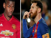 Bóng đá - Phút cuối rung chuyển “bom tấn” Pogba: Đích thân Messi gọi điện lôi kéo