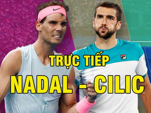 TRỰC TIẾP Nadal - Cilic: Set 3 quyết định (Tứ kết Rogers Cup)