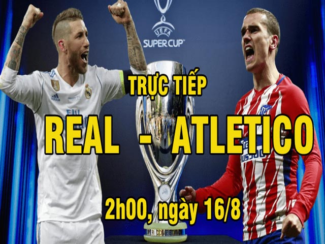 Trực tiếp bóng đá Real Madrid - Atletico Madrid: SAO 500 triệu euro thế chỗ Ronaldo