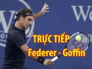 Thể thao - Chi tiết Federer - Goffin: Nỗi đau oan trái (Bán kết Cincinnati Masters) (KT)