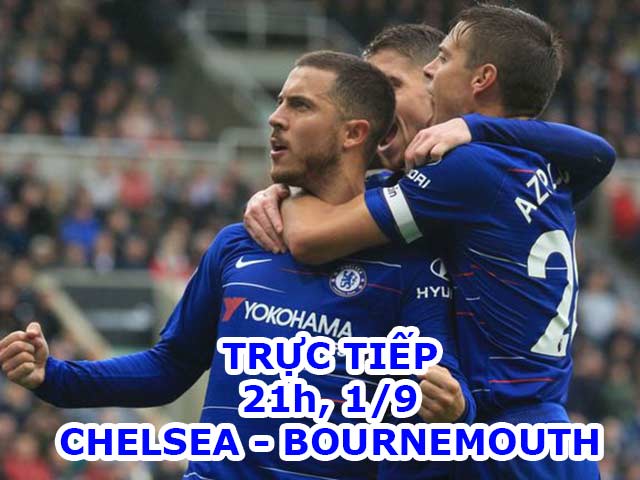 Trực tiếp Chelsea - Bournemouth: Hazard nhân đôi cách biệt (KT)