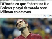 Thể thao - Federer thua sốc US Open: Báo chí thế giới choáng váng, triều đại sụp đổ