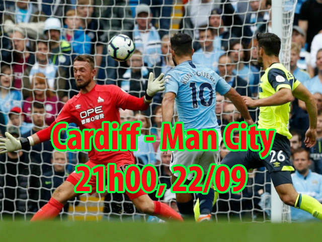 Cardiff – Man City: Trút giận cúp C1, Aguero bắt nạt tân binh