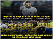 Tranh vui - Ảnh chế: Messi &quot;cay cú&quot; khi Brazil vô địch Copa America 2019