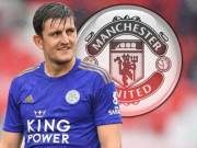 Bóng đá - MU mua Maguire giá kỷ lục thế giới: “Quỷ đỏ” ngây thơ hay Leicester &quot;Cáo già&quot;