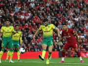 Bóng đá - Liverpool - Norwich: Đại hủy diệt hiệp 1, khai màn mỹ mãn (khai mạc Ngoại hạng Anh)