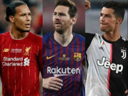 Bóng đá - Cầu thủ hay nhất châu Âu 2019: Ronaldo &quot;ra rìa&quot;, Messi dễ thua Van Dijk?