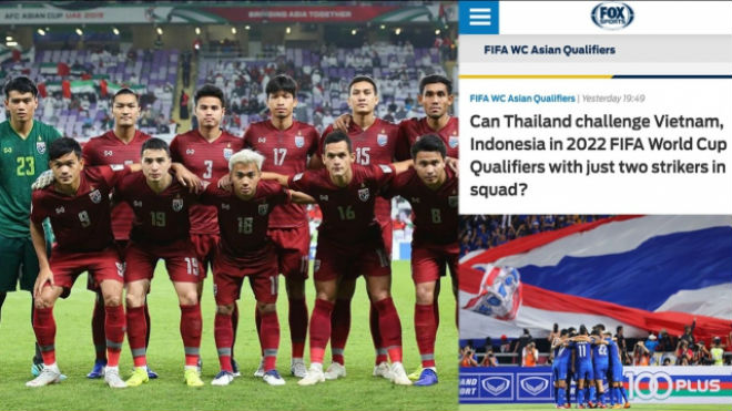 Tờ Fox Sports Asia nghi ngờ khả năng thành công của ĐT Thái Lan khi chỉ triệu tập 2 tiền đạo "cùn" lên tuyển đấu Việt Nam và Indonesia