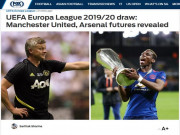 Bóng đá - MU gặp may Europa League: Báo Anh chờ đợi chung kết trong mơ MU - Arsenal