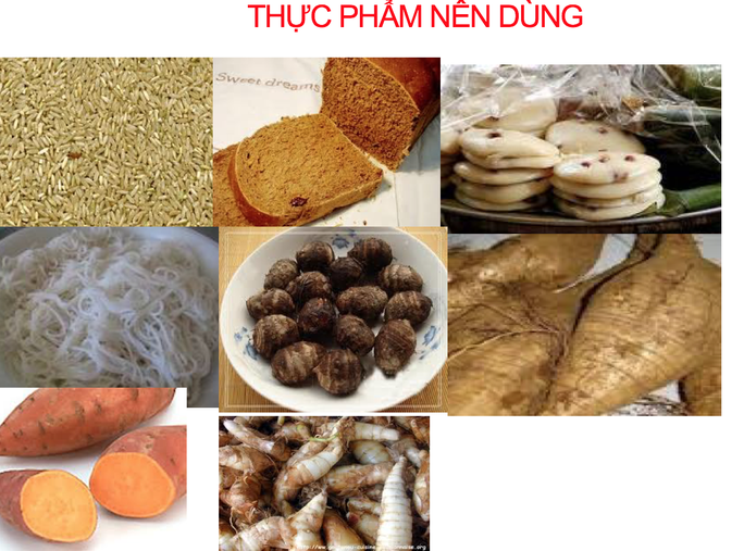 Gạo, mỳ, ngô, khoai, sắn là những sản phẩm được khuyên dùng