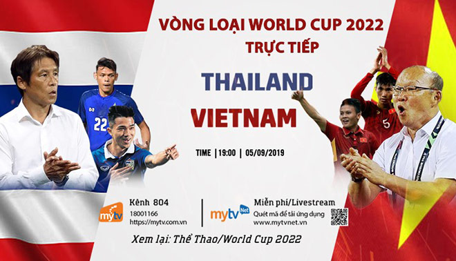 Vòng loại World Cup 2022: MyTV phát sóng trực tiếp trận Thái Lan - Việt Nam ngày 5/9 - 1