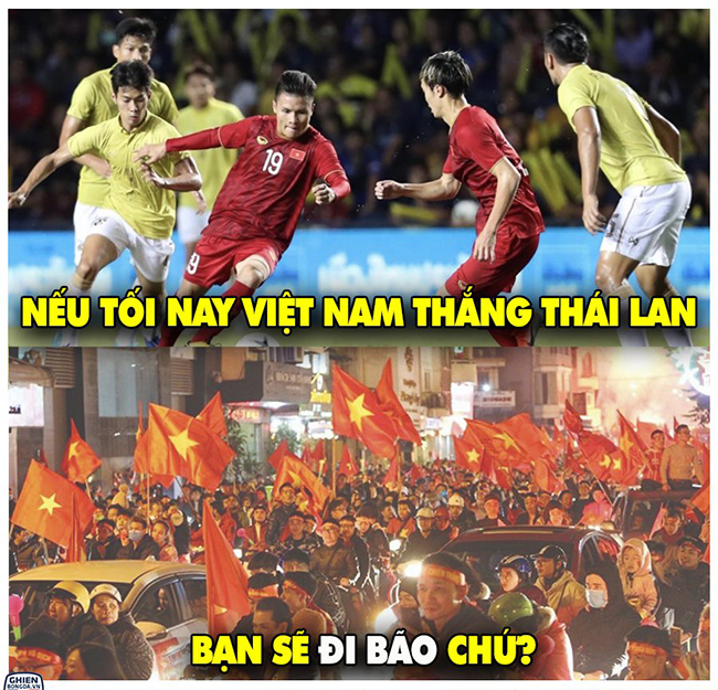 Việt Nam thắng Thái Lan các bạn có đi "bão" không?