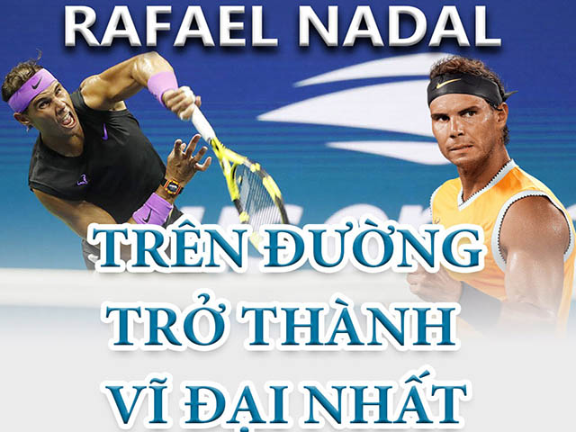 Nadal vô địch US Open: Một trận đấu, một đời người