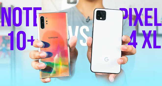 Galaxy Note 10+ và Pixel 4 XL đều là 2 "trùm" camera smartphone Android.