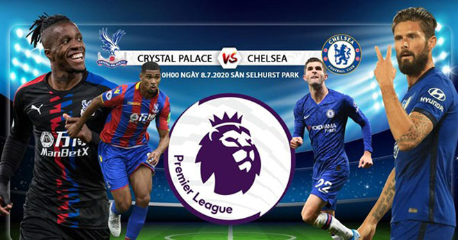 Crystal Palace liệu có đủ sức cản bước Chelsea ở trận derby London sắp tới?