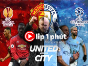 Bóng đá - Kịch bản choáng Man City - MU vô địch cúp C1 và Europa League (Clip 1 phút Bóng đá 24H)