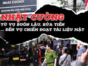 Tin tức trong ngày - Nhật Cường: Từ vụ buôn lậu, rửa tiền… đến vụ chiếm đoạt tài liệu mật