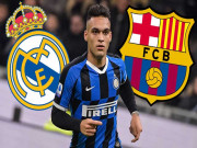 Bóng đá - &quot;Bom tấn&quot; Lautaro Martinez khó đến Barca, Real gây sốc cho đại kình địch?