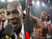 Thể thao - Tin thể thao HOT 31/7: Mike Tyson suýt đấu với gã khổng lồ MMA