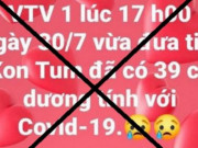 Pháp luật - Phạt người phụ nữ đăng tin &quot;Kon Tum đã có 39 ca dương tính với Covid-19&quot;