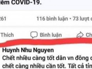 Tin tức trong ngày - Truy tìm chủ tài khoản Facebook đăng nội dung về Covid-19 &quot;chết càng nhiều càng vui&quot;