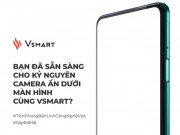 Thời trang Hi-tech - VinSmart sắp có siêu phẩm sở hữu tính năng mà Apple hay Samsung thèm muốn