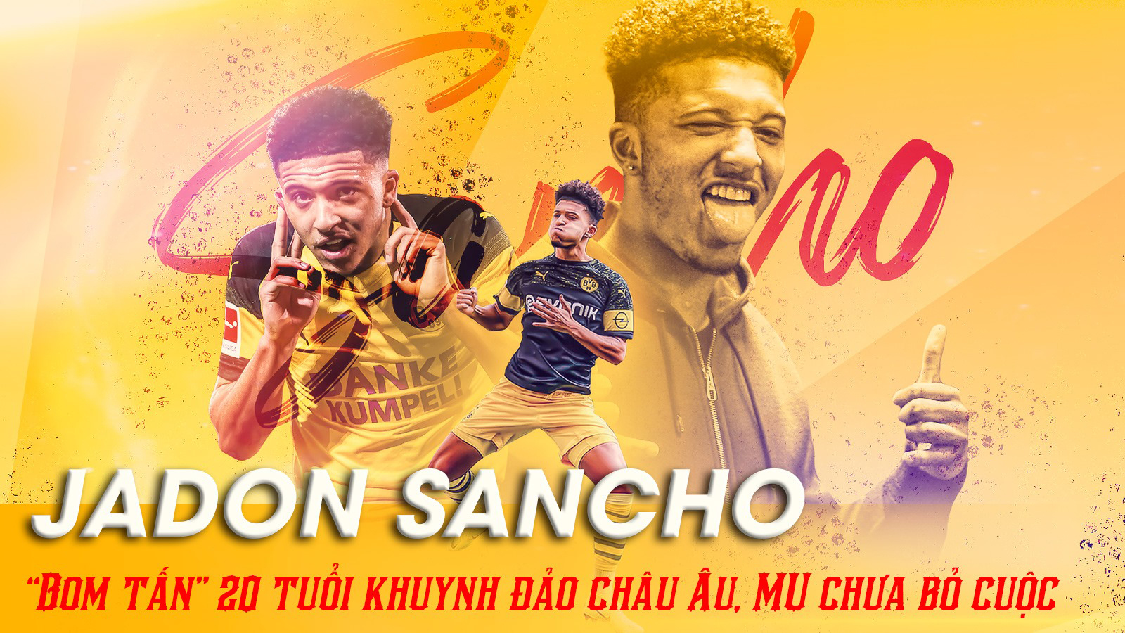 Jadon Sancho: “Bom tấn” 20 tuổi khuynh đảo châu Âu, MU chưa bỏ cuộc - 1