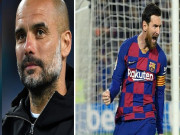 Bóng đá - Phi vụ thế kỷ Man City mua Messi: “Tế thần” 3 SAO, bạo chi 100 triệu euro