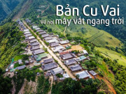 Du lịch - Bản Cu Vai: Về nơi mây vắt ngang trời