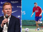 Bóng đá - Messi gặp riêng HLV Koeman 30 phút, được trao vai trò gì trên sân?