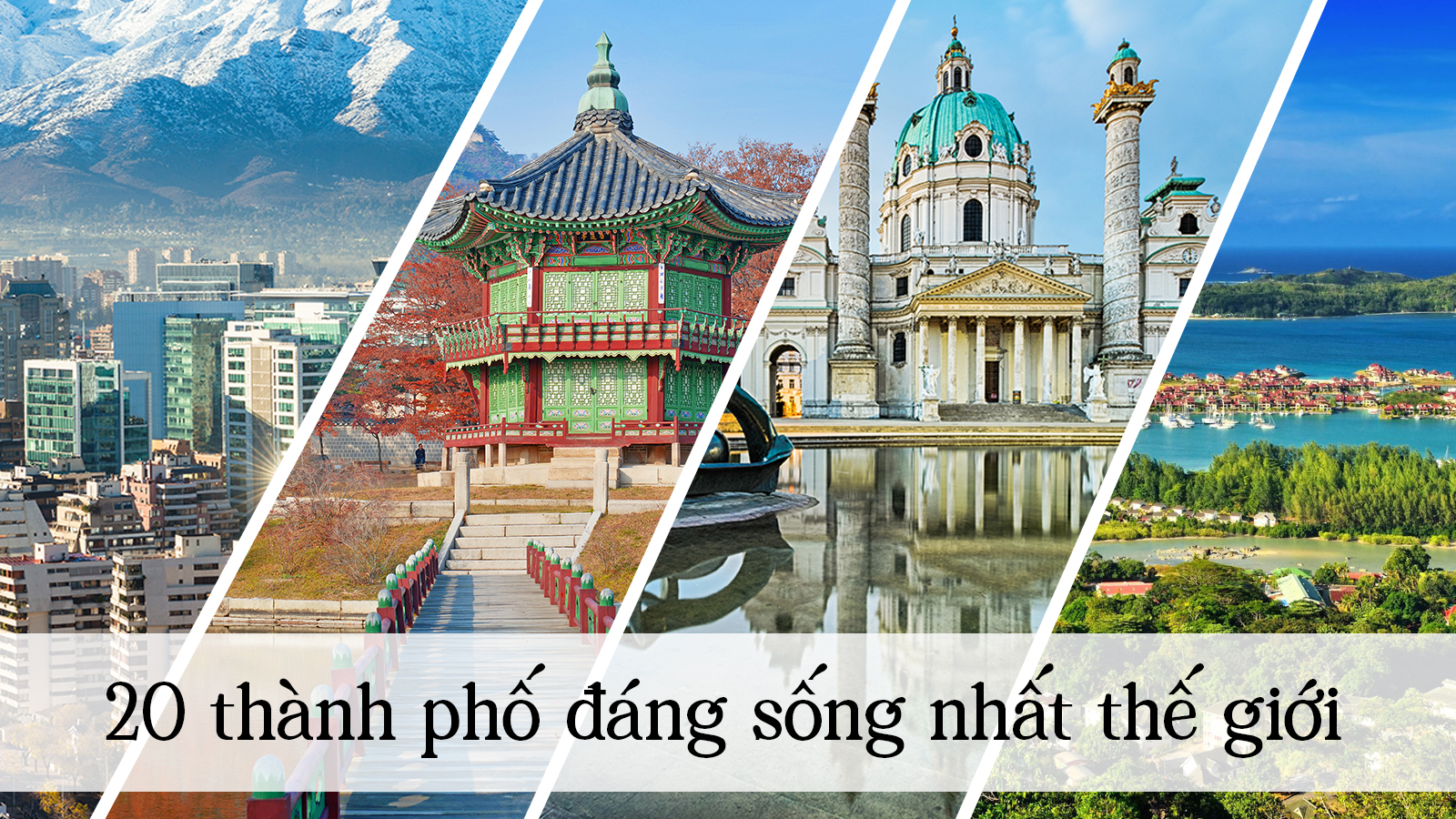 20 thành phố đáng sống nhất thế giới - 1