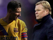 Bóng đá - Koeman sẽ xung đột với &quot;ông trùm&quot; Messi: Từng bị tố đối xử học trò tàn nhẫn