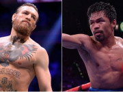 Thể thao - &quot;Tóe lửa&quot; võ đài, &quot;gã điên&quot; McGregor tuyên bố trở lại đấu Pacquiao