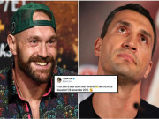  " Vua hề "  Tyson Fury chọc tức Klitschko, Pacquiao mất sức trước  " đại chiến "  Spence