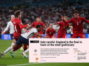 Bóng đá - Báo Italia nghi UEFA &quot;giật dây&quot; để ĐT Anh vào chung kết EURO, tung thuyết âm mưu sốc