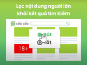 Công nghệ thông tin - Cách bật tính năng lọc nội dung khiêu dâm, độc hại để bảo vệ trẻ em trên Cốc Cốc