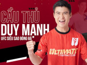 Thể thao - Trung vệ thép Duy Mạnh háo hức &quot;đầu quân&quot; cho game UFC - Siêu Sao Bóng Đá