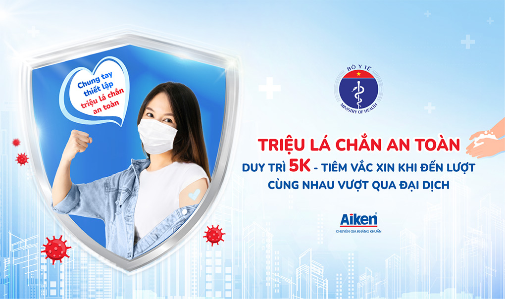 Hãy tuân thủ “5K+vaccine” để trở thành một trong hàng triệu “lá chắn thép” đánh lùi đại dịch.