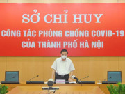 Tin tức trong ngày - Chủ tịch TP.Hà Nội thông tin về tình hình chống dịch COVID-19 của thành phố