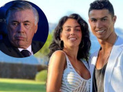 Bóng đá - Ancelotti lên tiếng về khả năng tái hợp Ronaldo, bạn gái CR7 đáp trả bất ngờ