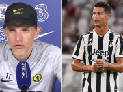 Bóng đá - Tin mới nhất bóng đá trưa 28/8: HLV Tuchel thừa nhận Chelsea sợ Ronaldo