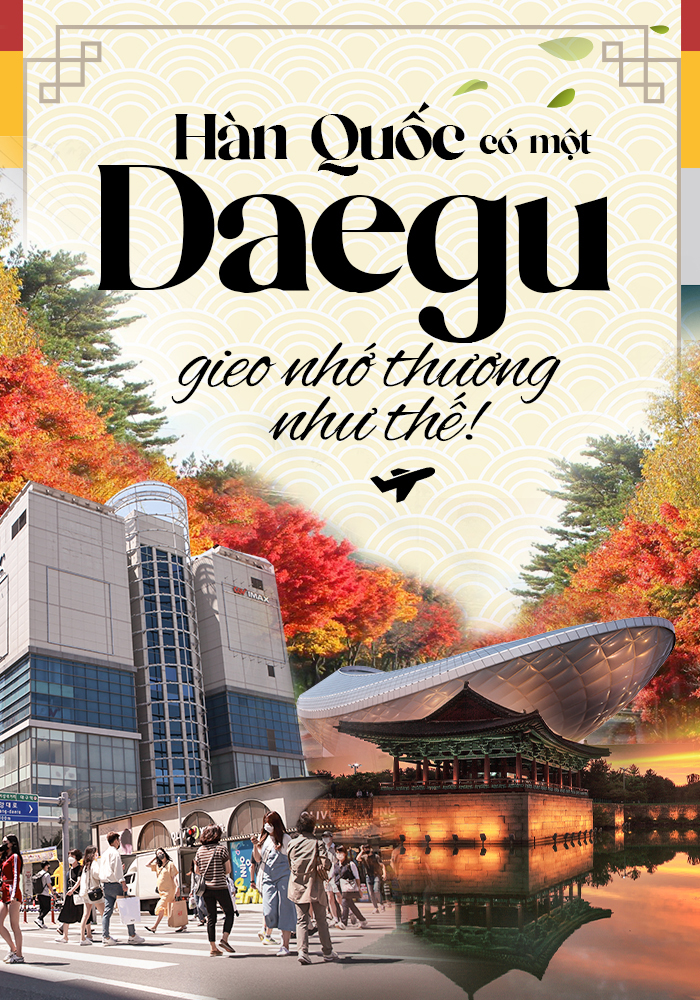 Hàn Quốc có một Daegu gieo nhớ thương như thế! - 2