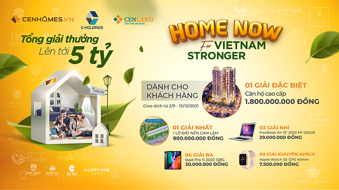 Khách hàng giao dịch thành công trong thời gian diễn ra chiến dịch có cơ hội trúng thưởng 01 căn hộ (1,8 tỷ đồng), nhiều quà tặng giá trị.